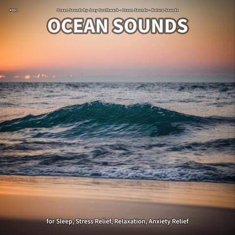 #001 Ocean Sounds for Sleep, Stress Relief, Relaxation, Anxiety Relief