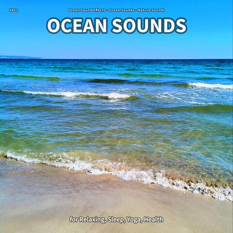 #001 Ocean Sounds for Relaxing, Sleep, Yoga, Health