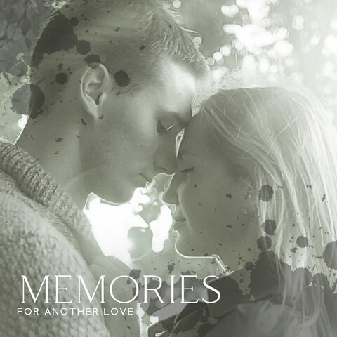 Memories For Another Love