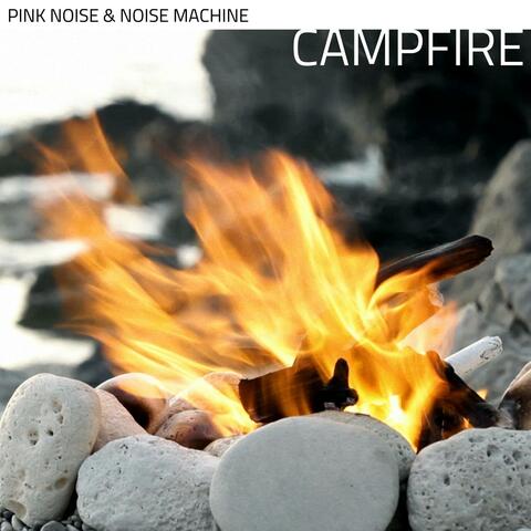 Pink Noise & Noise Machine: Campfire, Loopable