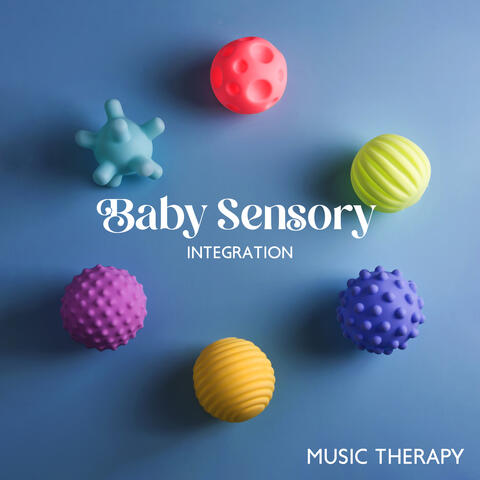 Baby Sensory Integration: Music Therapy Helping Children with Autism