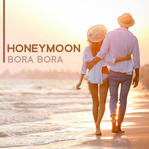 Honeymoon: Bora Bora, Sensual Oil Massage, Summer Break