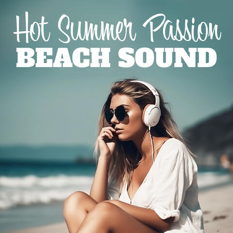 Hot Summer Passion Beach Sound