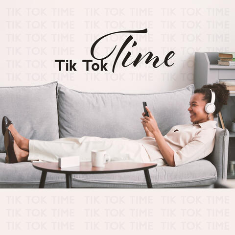 Tik Tok Time