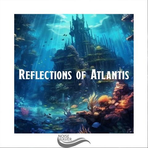 Reflections of Atlantis