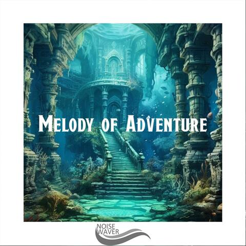 Melody of Adventure