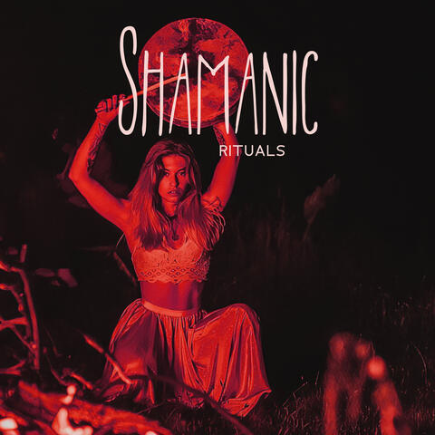 Shamanic Rituals: Healing Spiritual Music, Deep Hypnotic Meditation