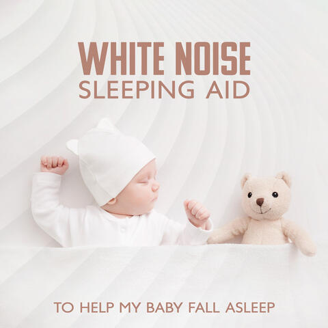 White Noise Sleeping Aid to Help My Baby Fall Asleep