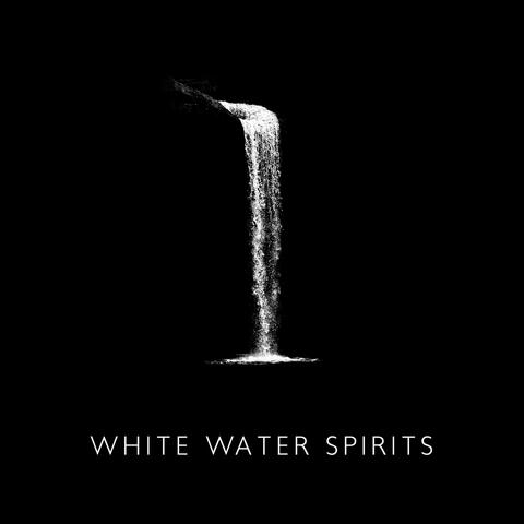 White Water Spirits: The Mystique Sounds of Nature