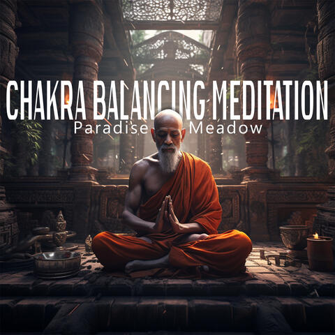 Chakra Balancing Meditation