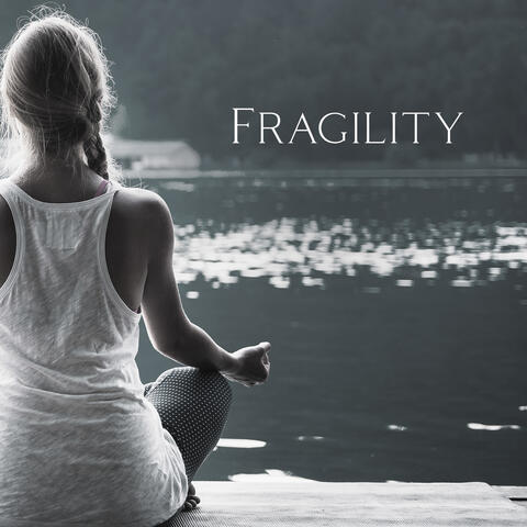 Fragility: Accept Your Weak Points, Find Path Toward Realization, Be Grateful