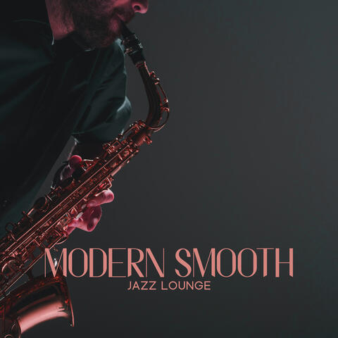 Modern Smooth Jazz Lounge: Jazz Music To Chill, Study & Office Ambience | Waiting Room Music