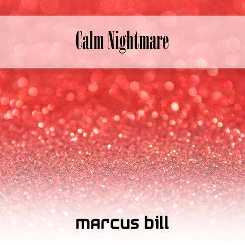 Calm Nightmare