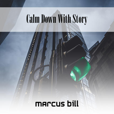 Calm Down With Story