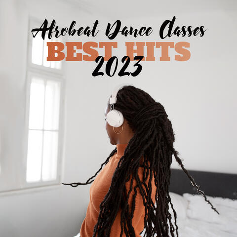 Afrobeat Dance Classes – Best Hits 2023