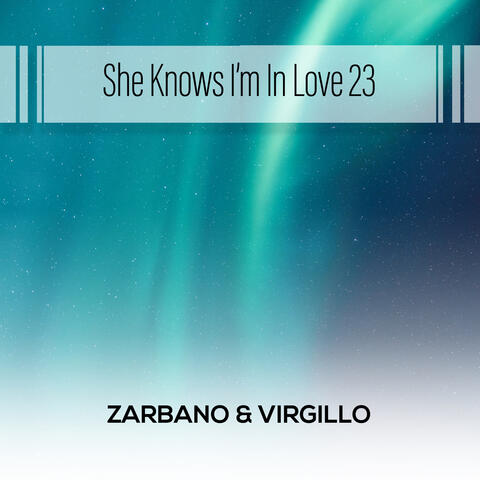 She Knows I'm In Love 23