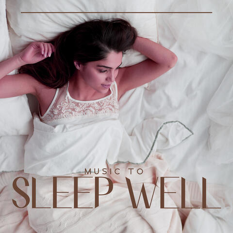 Music To Sleep Well