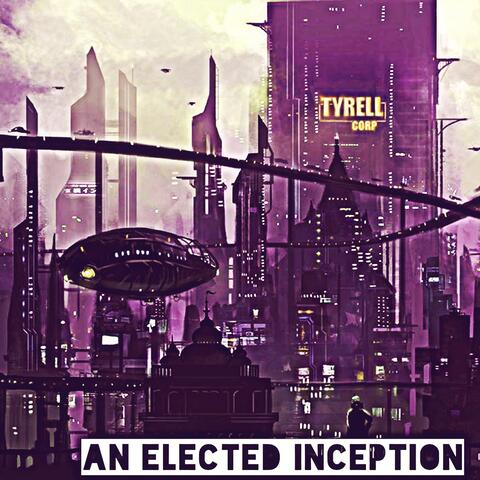 An Elected Inception