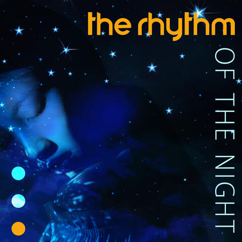 The Rhythm Of The Night - Atmospheric Drumming