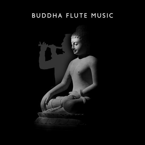 Buddha Flute Music: Oriental Flute & Asian Music for Meditation, Kundalini, Yoga, Chakra Healing