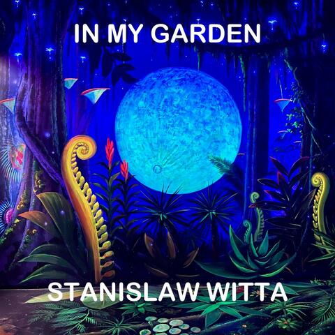 In My Garden