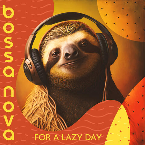 Bossa Nova For A Lazy Day – The Most Relaxing Jazz Music