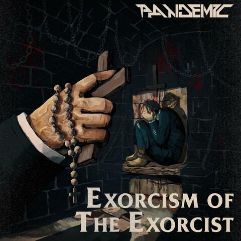 Exorcism of the Exorcist