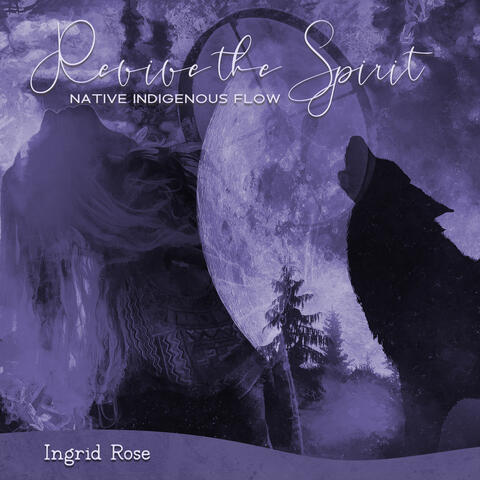 Revive the Spirit: Native Indigenous Flow, Energizing Sounds for Inspiration, Movement, Dance, Stretching, Yoga, or Breathwork, Healing Drums & Percussion
