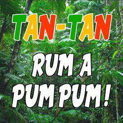 RUM A PUM PUM!