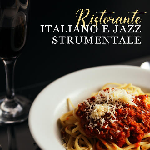 Ristorante italiano e jazz strumentale: Pianoforte, Chitarra, Sassofono, sottofondo jazz, Musica da bar, Vino, Collezione di cene romantiche