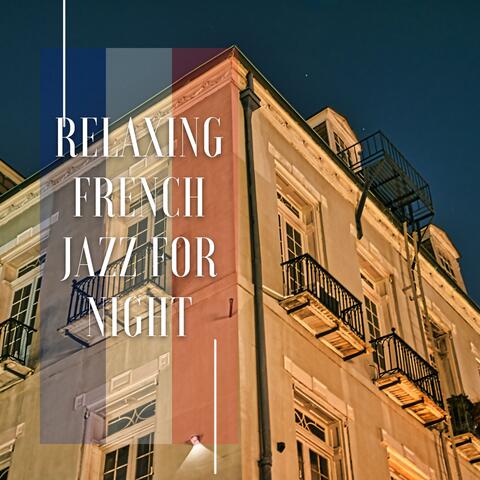 Relaxing French Jazz for Night