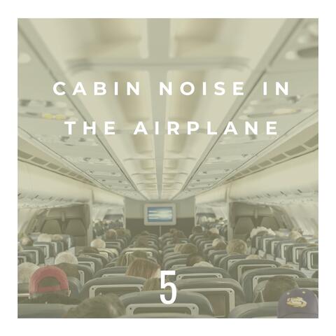 Cabin Noise in the Airplane 5