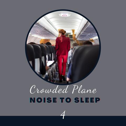 Crowded Plane Noise to Sleep 4