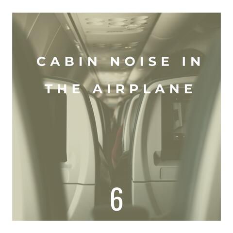 Cabin Noise in the Airplane 6