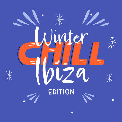 Winter Chill Ibiza Edition: Mega Hits 2023, Polar Paradise Party