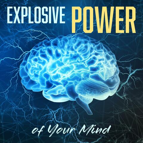 Explosive Power of Your Mind: Tracks for Concentration, Exam Study, Effective Learning