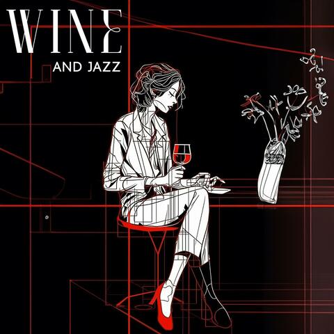Wine and Jazz: Instrumental Jazz for Winter Evenings, Drinking Wine