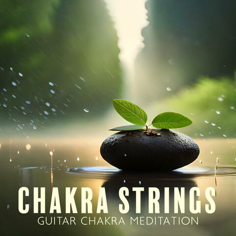Chakra Strings: Guitar Morning Chakra Meditation