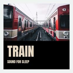 Train Sounds White Noise (Loopable) (Sound for Sleep)