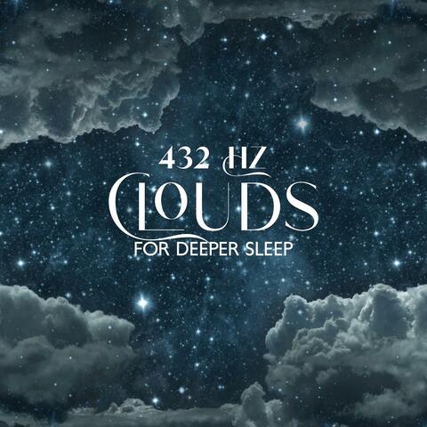 432 Hz Clouds for Deeper Sleep