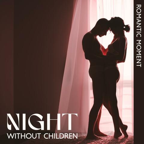 Night without Children: Romantic Moment in the Bedroom