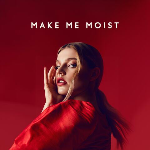 Make me Moist: Sexy Chillout Music for Sexual Stimulation, Erotic Fantasies, Numerous Orgasms