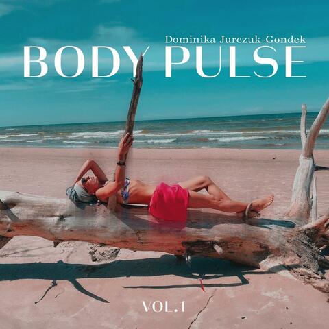 Body Pulse Vol. 1