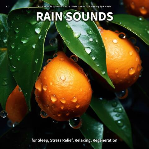 #1 Rain Sounds for Sleep, Stress Relief, Relaxing, Regeneration