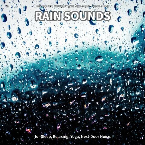 #1 Rain Sounds for Sleep, Relaxing, Yoga, Next-Door Noise