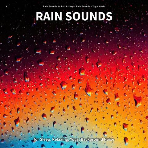 #1 Rain Sounds for Sleep, Relaxing, Yoga, Background Noise