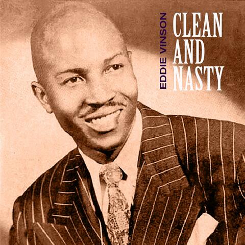 Clean and Nasty