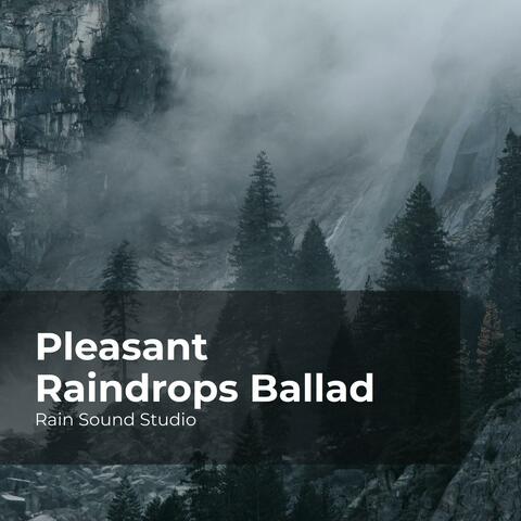 Pleasant Raindrops Ballad