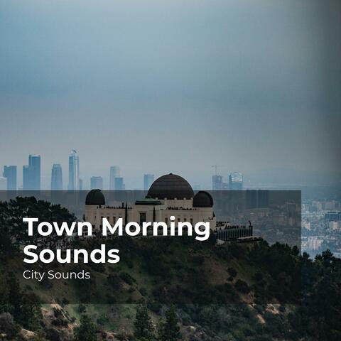Town Morning Sounds