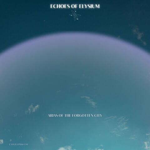 Arias of the Forgotten City